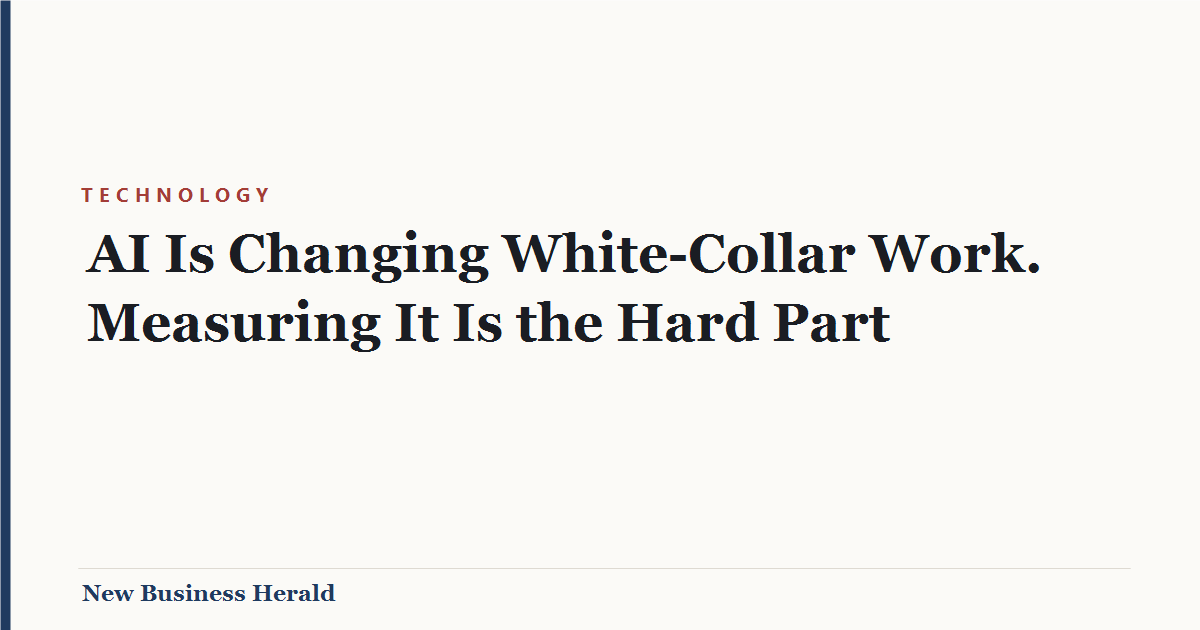AI Is Changing White-Collar Work. Measuring It Is the Hard Part